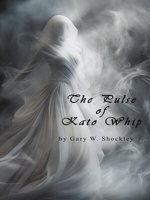cover image of The Pulse of Kato Whip